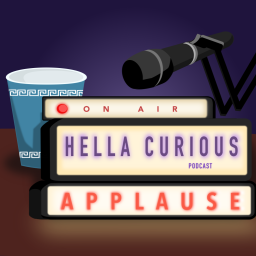 Podcast thumbnail for Hella Curious Podcast