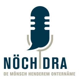 Podcast thumbnail for Nöch dra - De Mönsch henderem Onternäme