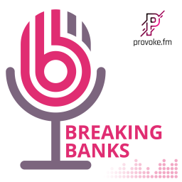 Podcast thumbnail for Breaking Banks