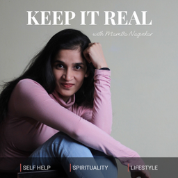 Podcast thumbnail for Keep It Real with Mamta Nagvekarr