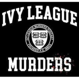 Podcast thumbnail for Ivy League Murders