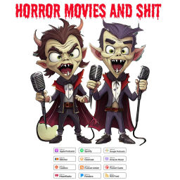 Podcast thumbnail for Horror Movies And Shit