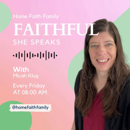 Podcast thumbnail for Faithful She Speaks