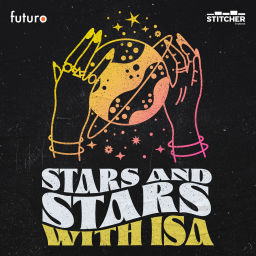 Podcast thumbnail for Stars and Stars with Isa