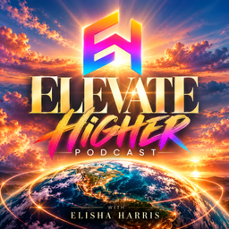 Podcast thumbnail for Elevate Higher