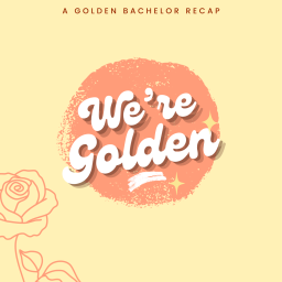Podcast thumbnail for We're Golden