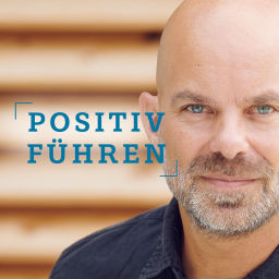 Podcast thumbnail for Positiv Führen mit Christian Thiele