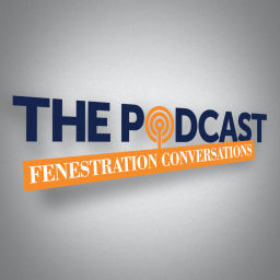 Podcast thumbnail for Fenestration Conversations