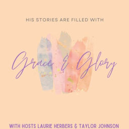 Podcast thumbnail for His Grace and Glory
