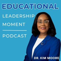 Podcast thumbnail for Educational Leadership Moment