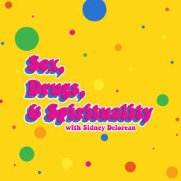 Podcast thumbnail for Sex, Drugs, & Spirituality