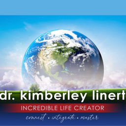 Podcast thumbnail for Incredible Life Creator with Dr. Kimberley Linert