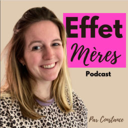 Podcast thumbnail for Effet mères