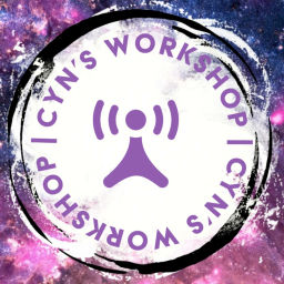 Podcast thumbnail for Cyn's Workshop