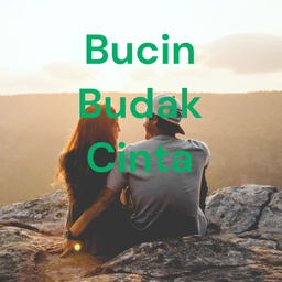 Podcast thumbnail for Bucin Budak Cinta