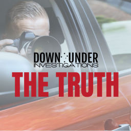 Podcast thumbnail for Down Under Investigations – The Truth