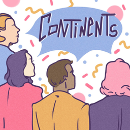 Podcast thumbnail for Continents Podcast