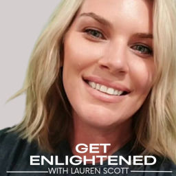 Podcast thumbnail for Get Enlightened with Lauren Scott