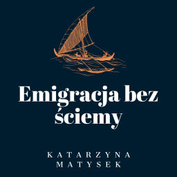 Podcast thumbnail for Emigracja bez ściemy