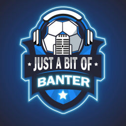 Podcast thumbnail for Just a Bit of Banter