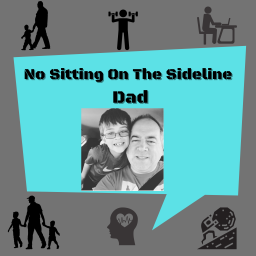Podcast thumbnail for No sitting on the sideline Dad
