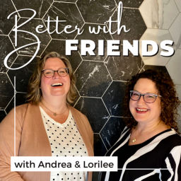 Podcast thumbnail for Better With Friends