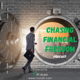 Podcast thumbnail for Chasing Financial Freedom