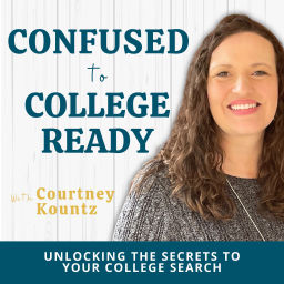 Podcast thumbnail for Confused to College Ready Podcast: Unlocking the Secrets to Your College Search