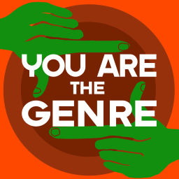 Podcast thumbnail for You Are The Genre