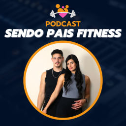 Podcast thumbnail for Sendo Pais Fitness