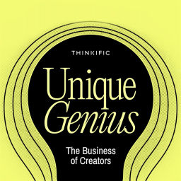 Podcast thumbnail for Unique Genius: The Business of Creators
