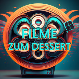 Podcast thumbnail for Filme zum Dessert