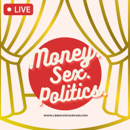Podcast thumbnail for Money. Sex. Politics.