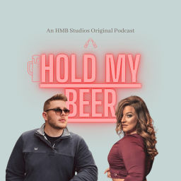 Podcast thumbnail for Hold My Beer