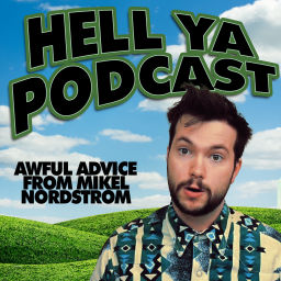 Podcast thumbnail for Hell Ya Podcast