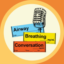 Podcast thumbnail for Airway, Breathing, Conversation