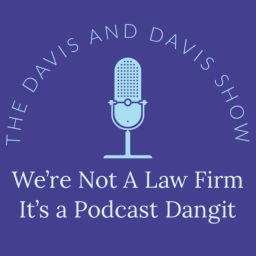 Podcast thumbnail for Davis and Davis