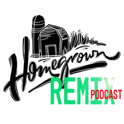 Podcast thumbnail for Homegrown Remix