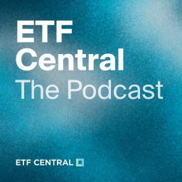 Podcast thumbnail for ETF Central Podcast