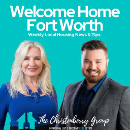 Podcast thumbnail for Welcome Home Fort Worth