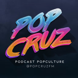 Podcast thumbnail for Pop Cruz - Podcast Pop Culture