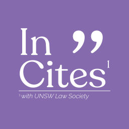 Podcast thumbnail for InCites with UNSW Law Society