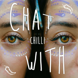 Podcast thumbnail for Chat With Chilli