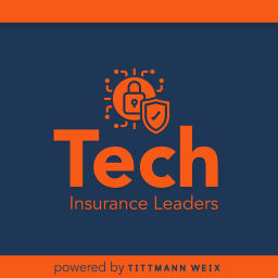 Podcast thumbnail for Tech Insurance Leaders