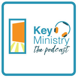 Podcast thumbnail for Key Ministry the Podcast
