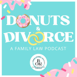 Podcast thumbnail for Donuts & Divorce: A Family Law Podcast