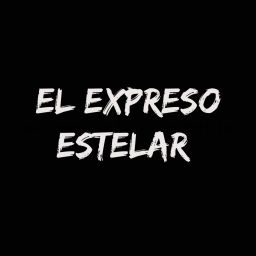 Podcast thumbnail for EL EXPRESO ESTELAR