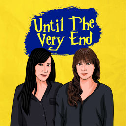 Podcast thumbnail for Until The Very End