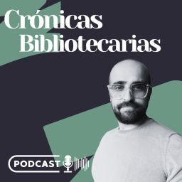 Podcast thumbnail for Crónicas Bibliotecarias