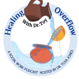 Podcast thumbnail for Healing Overflow with Dr. Toy